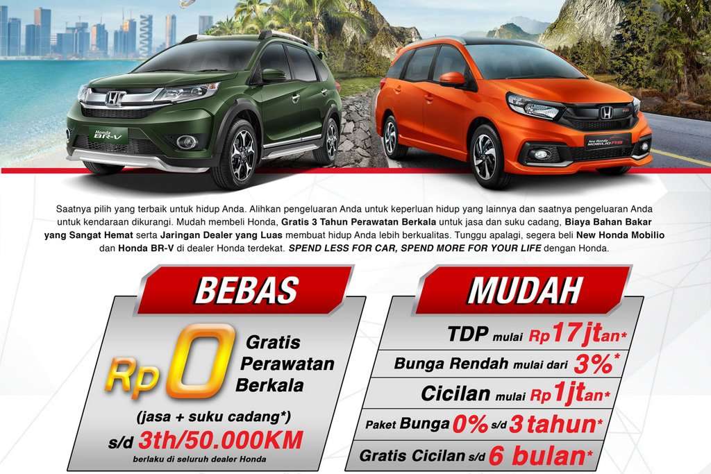 Beli Honda Mobilio dan BR-V Sekarang, Bebas Biaya Perawatan 3 Tahun Beli Honda Mobilio dan BR-V Sekarang, Bebas Biaya Perawatan 3 Tahun
