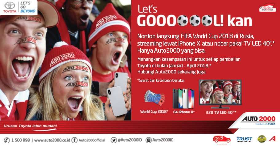 Beli Toyota di Auto2000, Bisa Nonton Piala Dunia di Rusia Beli Toyota di Auto2000, Bisa Nonton Piala Dunia di Rusia