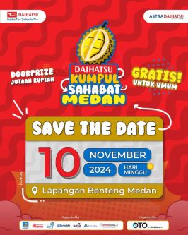 Sebelum ke Daihatsu Kumpul Sahabat Medan, Baca Dulu Hal Penting Ini Sebelum ke Daihatsu Kumpul Sahabat Medan, Baca Dulu Hal Penting Ini